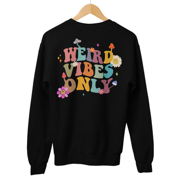 WEIRD VIBES ONLY CREW NECK