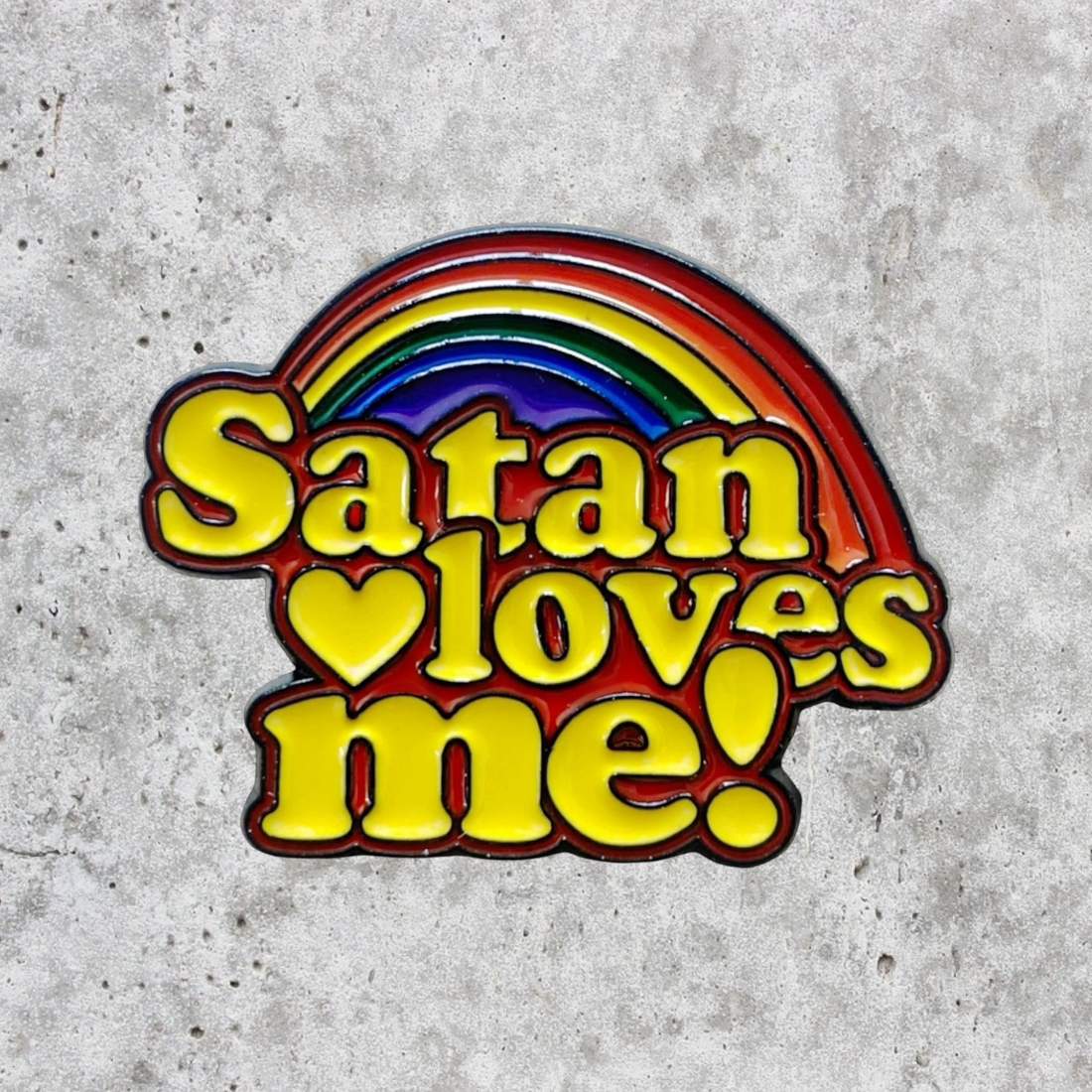 SATAN LOVES ME ENAMEL PIN