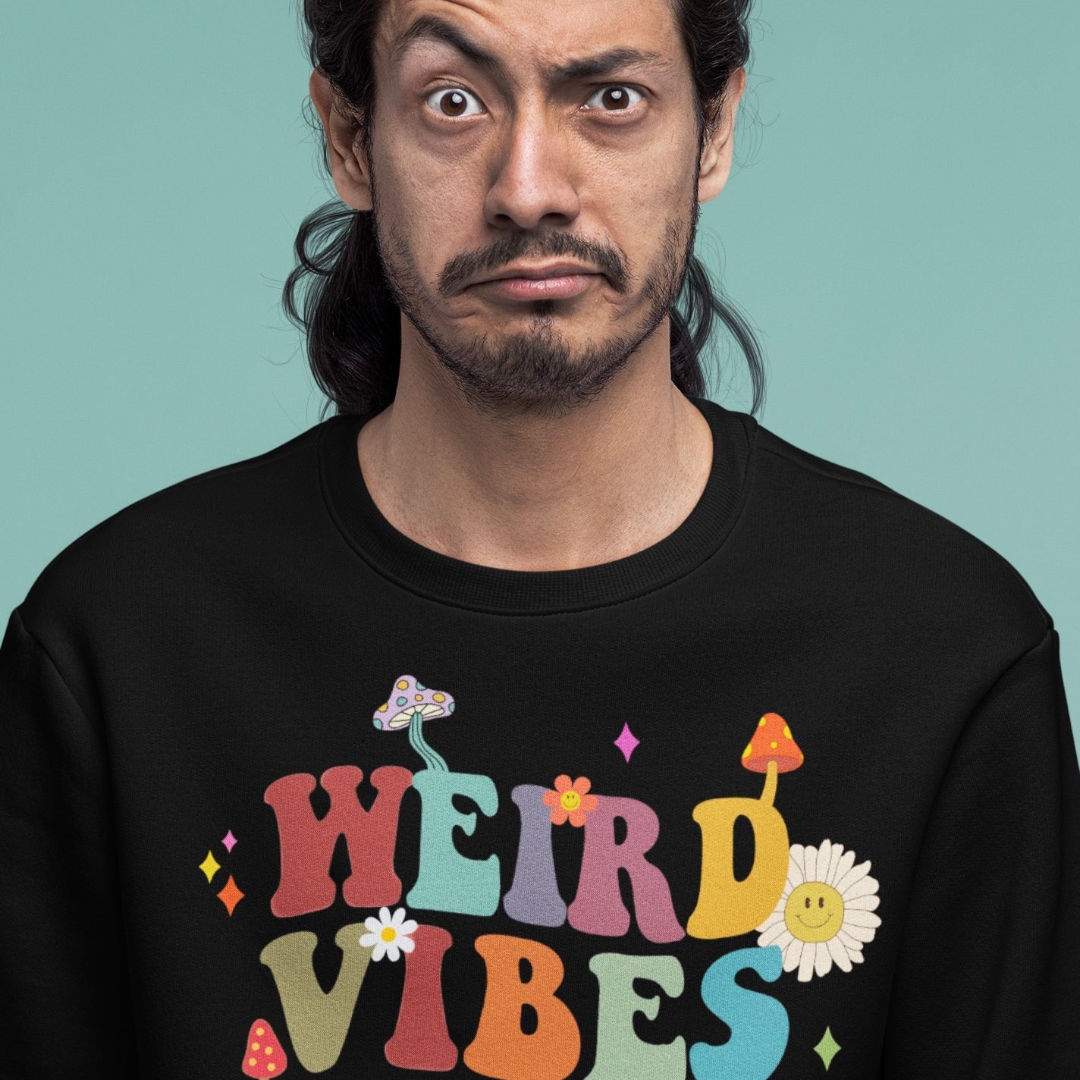 WEIRD VIBES ONLY CREW NECK